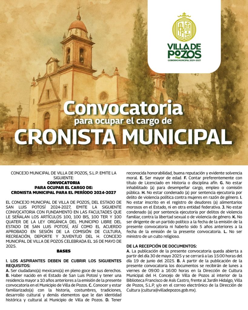 VILLA DE POZOS EMITE CONVOCATORIA PARA ELEGIR CRONISTA MUNICIPAL 2024-2027