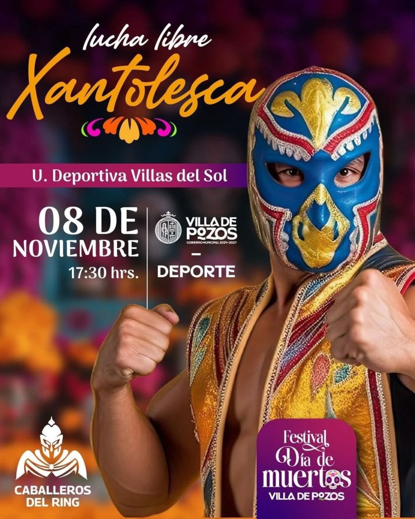VILLA DE POZOS VIVIRÁ LA EMOCIÓN DE LA LUCHA LIBRE XANTOLESCA